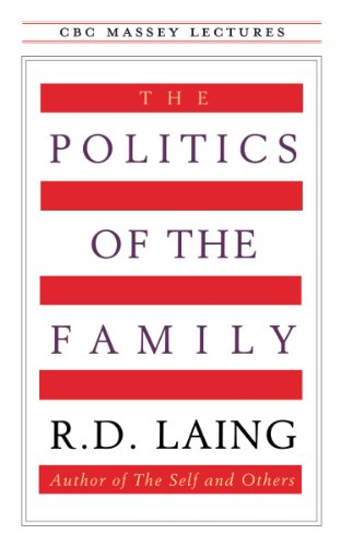 The Politics of the Family (CBC Massey Lectures) von House of Anansi Press